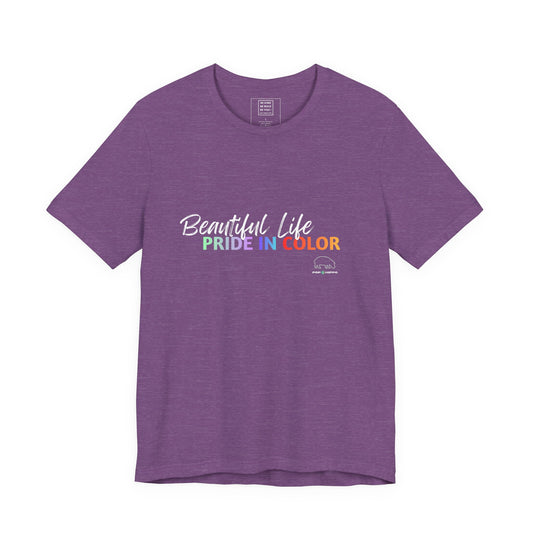 PRIDE in color - Crew Neck Tee - Beautiful Life