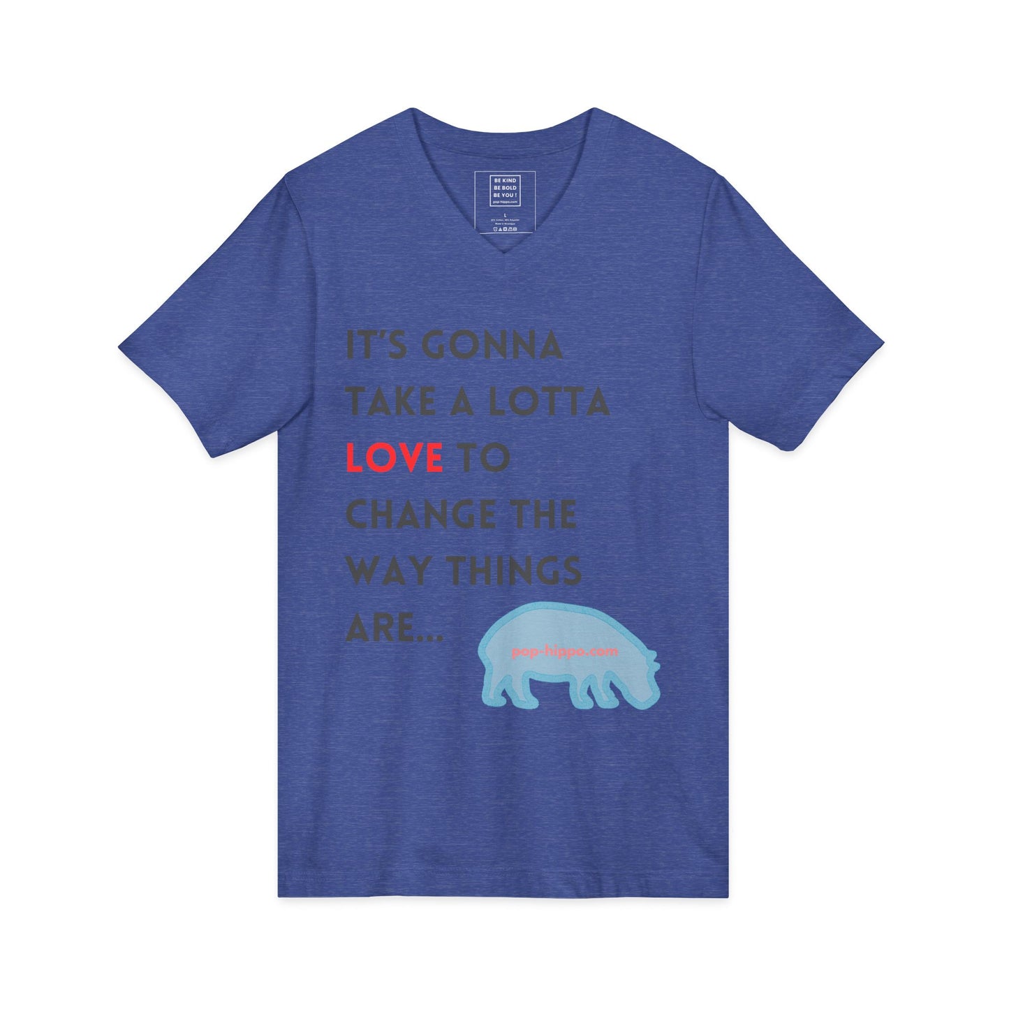 It's Gonna Take A Lotta Love - V-Neck Tee