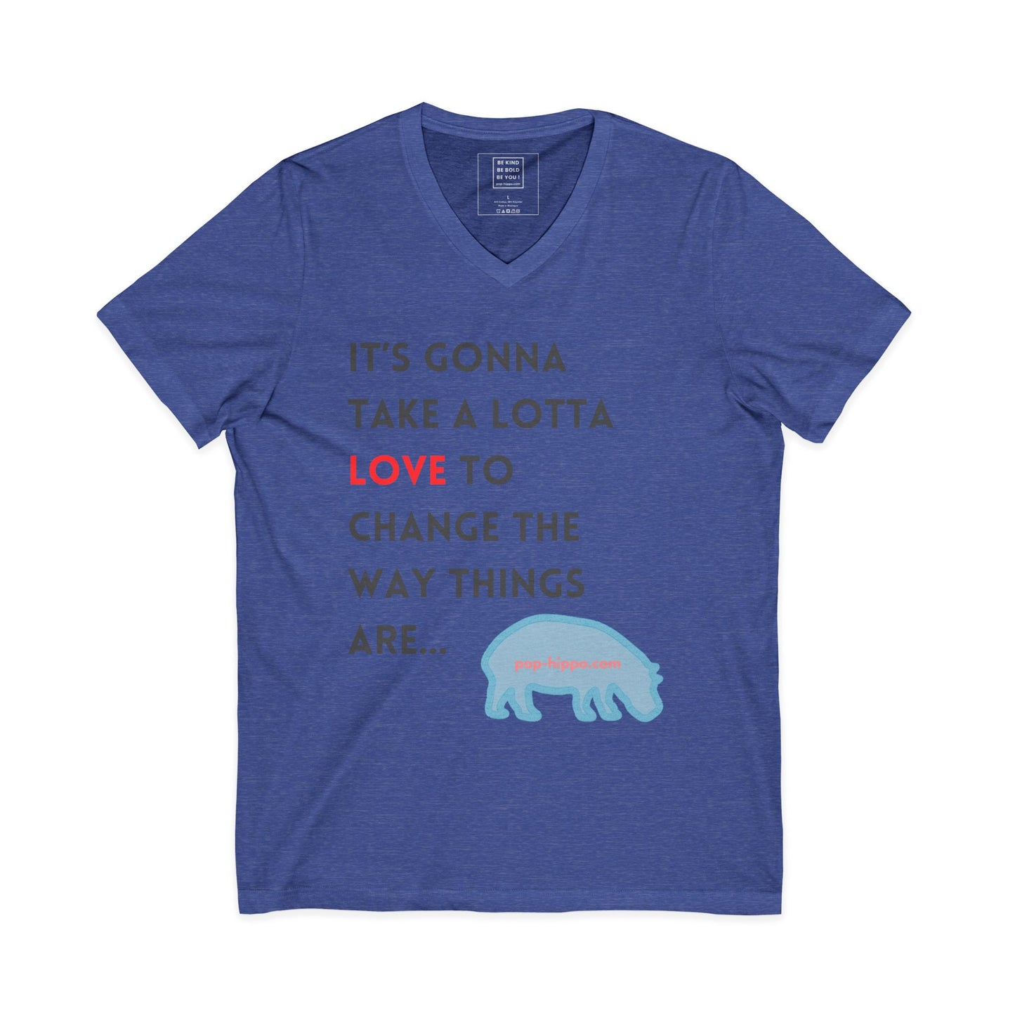 It's Gonna Take A Lotta Love - V-Neck Tee