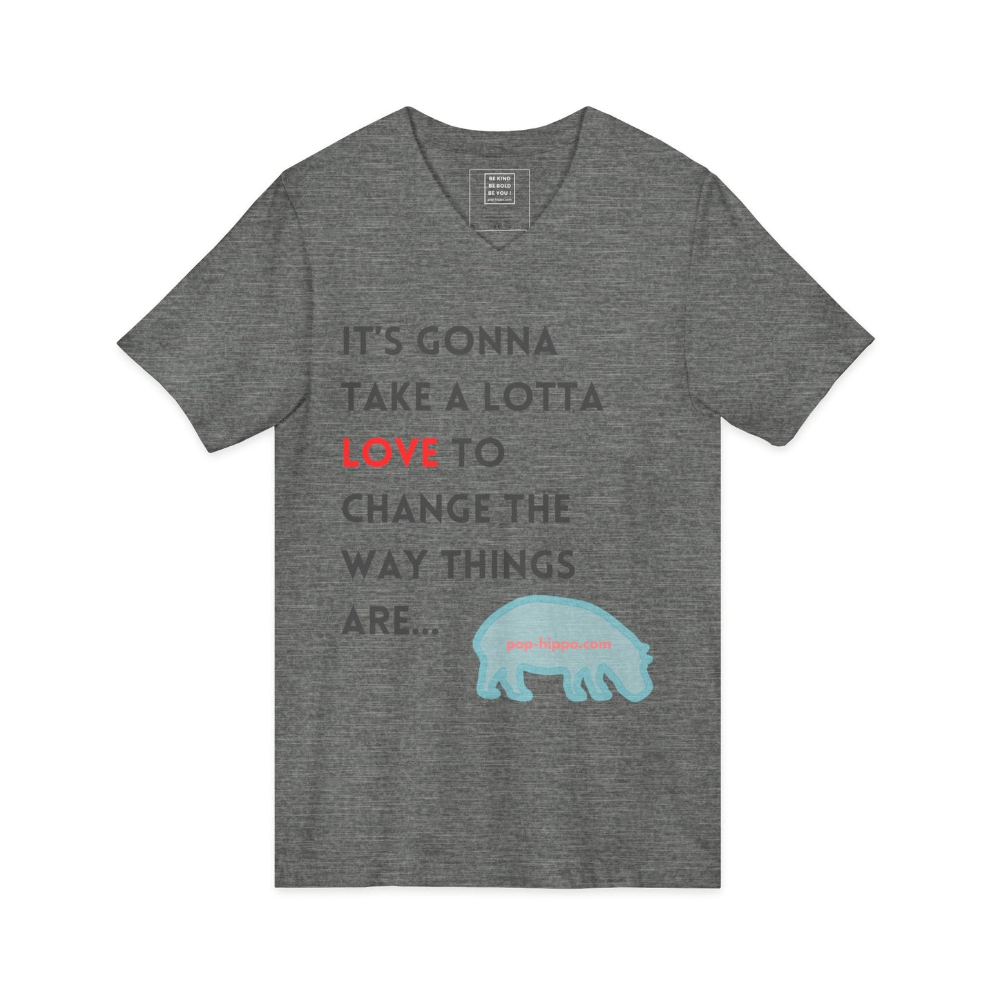 It's Gonna Take A Lotta Love - V-Neck Tee