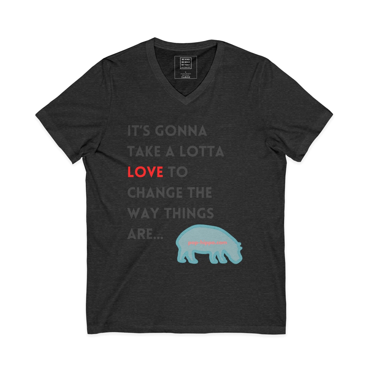 It's Gonna Take A Lotta Love - V-Neck Tee