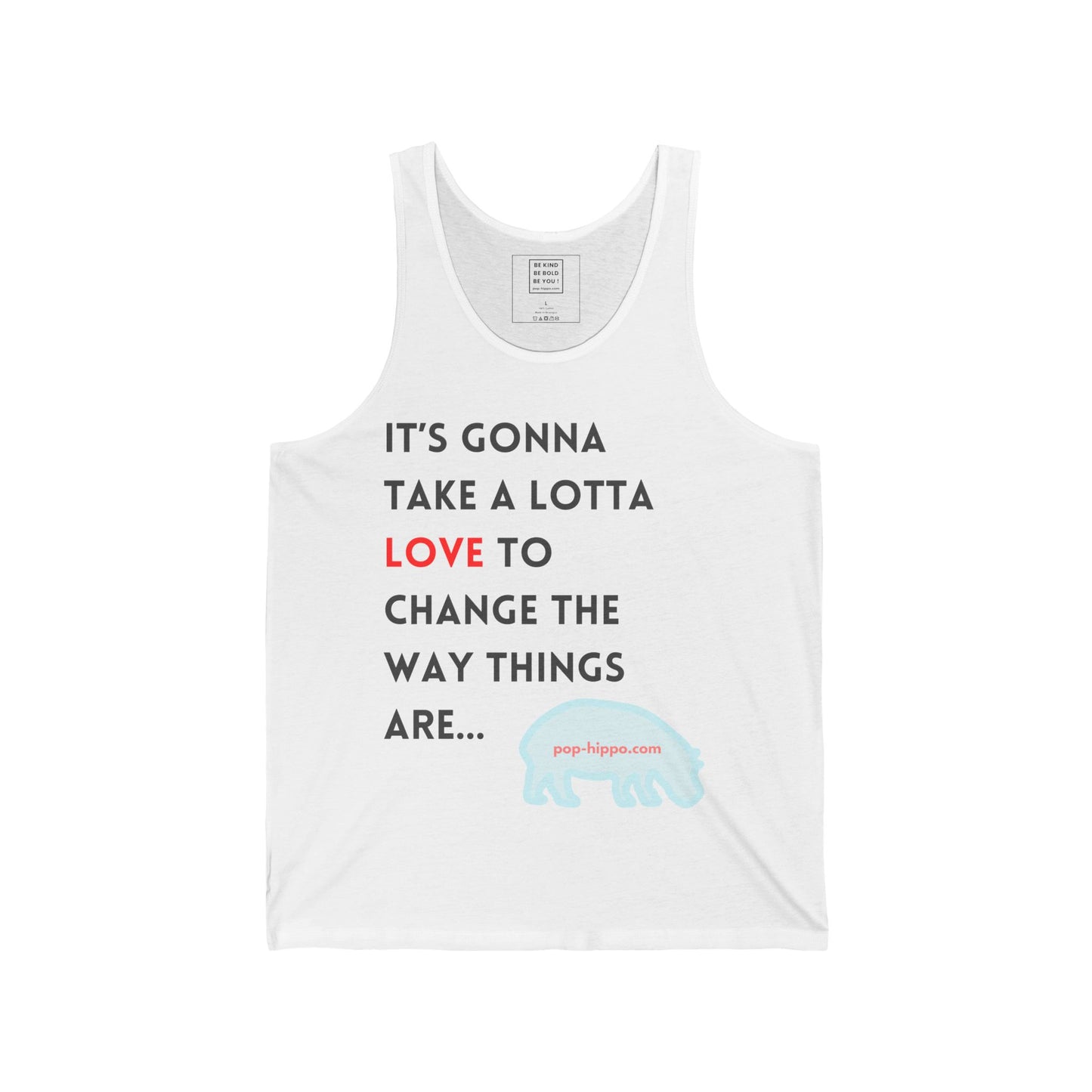 It's Gonna Take A Lotta Love - Unisex Tank Top