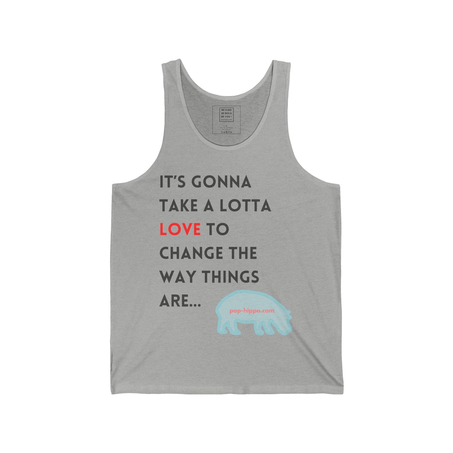 It's Gonna Take A Lotta Love - Unisex Tank Top