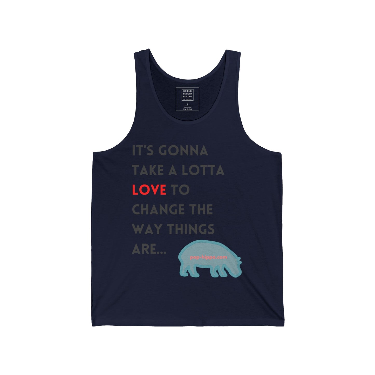 It's Gonna Take A Lotta Love - Unisex Tank Top