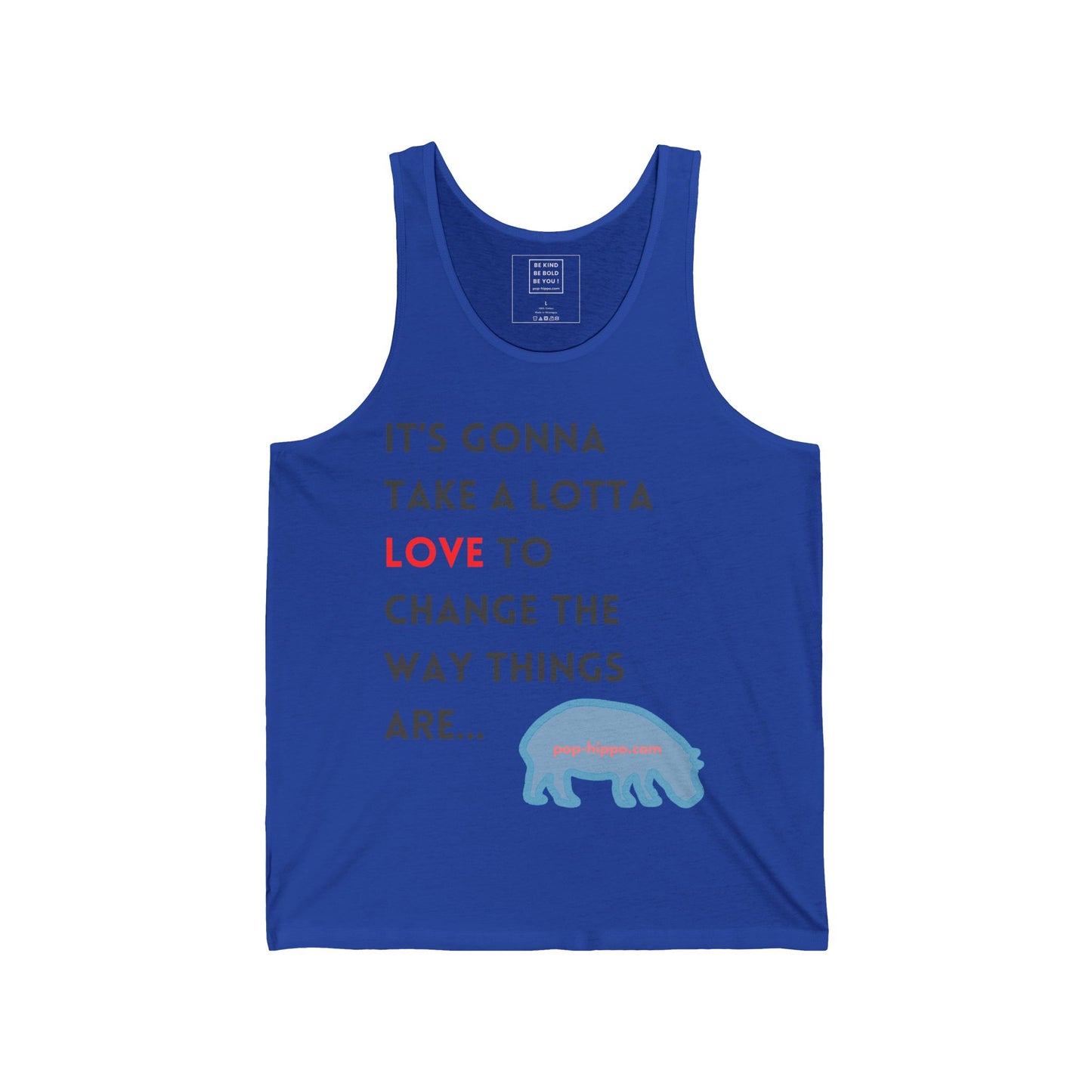 It's Gonna Take A Lotta Love - Unisex Tank Top
