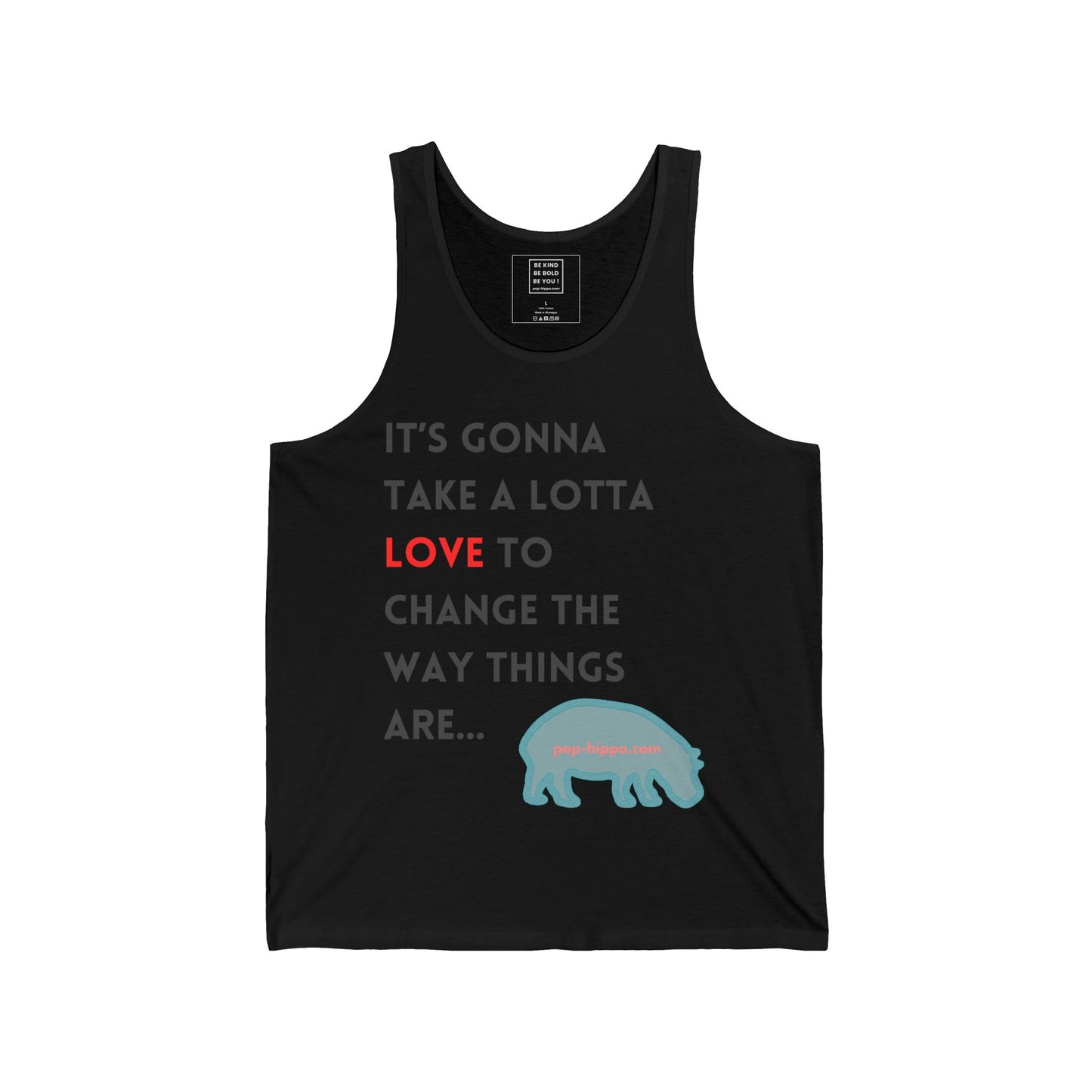 It's Gonna Take A Lotta Love - Unisex Tank Top