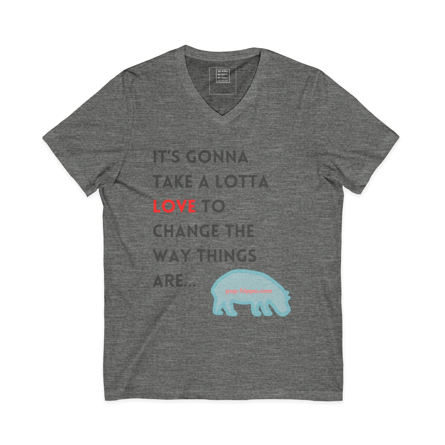 It's Gonna Take A Lotta Love - V-Neck Tee