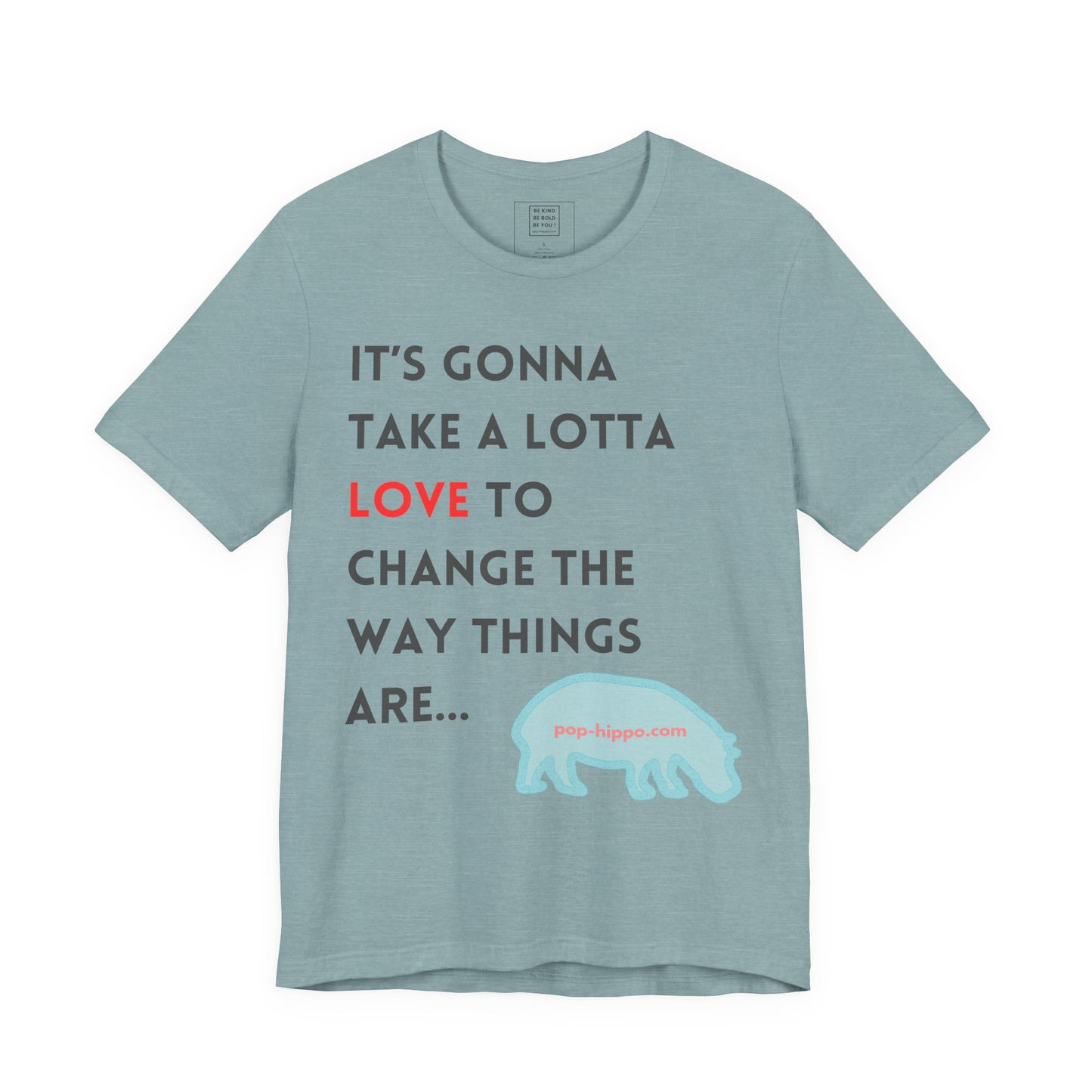 Gonna Take A lotta Love - Unisex T-Shirt